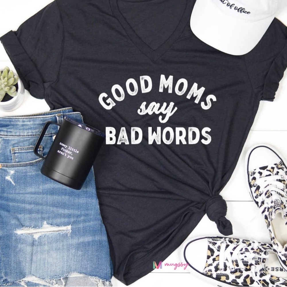 Good moms say bad words graphic T-shirt new